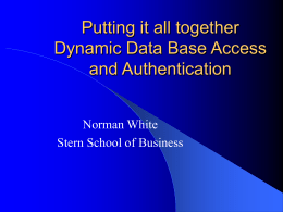Putting it all together Dynamic Data Base Access