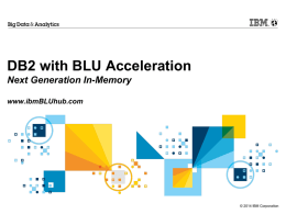 DB2 with BLU Acceleration Next Generation In