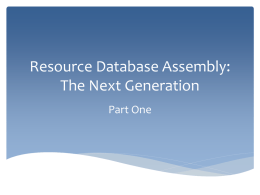 Resource Database Assembly: The Next Generation