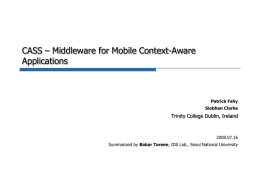 CASS * Middleware for Mobile Context-Aware Applications