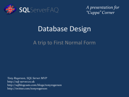 A presentation for “Cuppa” Corner Tony Rogerson, SQL Server MVP