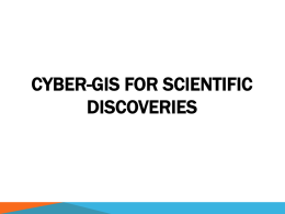 Module 1 - 3. CyberGIS for Scientific Discoveriesx
