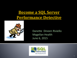 Become a SQL Server Performance Detective