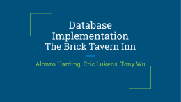 Database Implementation The Brick Tavern Inn