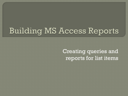 Building MS Access Reports