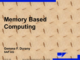 Gemma F. Durany SAP AG Memory Based