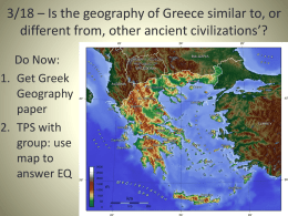 3/18 * Is the geography of Greece similar to, or