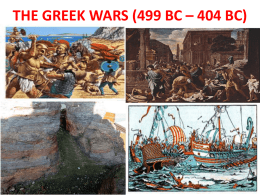 THE GREEK WARS (499 BC * 404 BC)