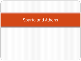 Greek Review and Introduction to Sparta and Athens