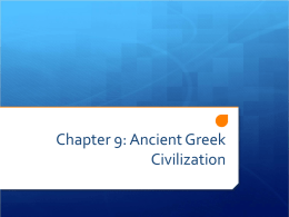 C hapter 9 Ancient Greek Civilizations