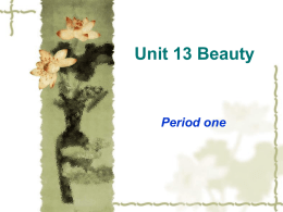 Unit 13 Beauty Period one