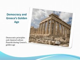 Democracy and Greece*s Golden Age