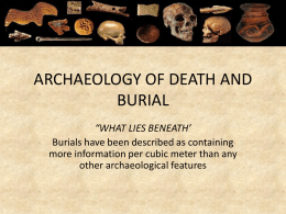ARCHAEOLOGY OF DEATH AND BURIAL