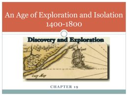 An Age of Exploration and Isolation