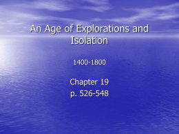 An Age of Explorations and Isolation 1400-1800