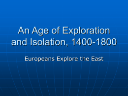 An Age of Exploration and Isolation, 1400-1800