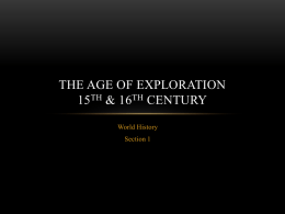 THE AGE OF EXPLORATION 15TH & 16th CENTURY