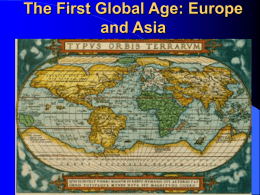 The First Global Age: Europe and Asia