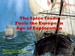 The Spice Trade - Team Martinez - World History