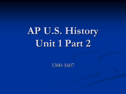 AP U.S. History Unit 1 Part 1