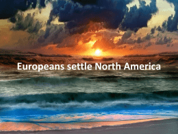 Europeans settle North America
