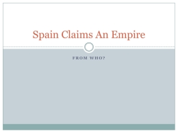 Spain Claims An Empire