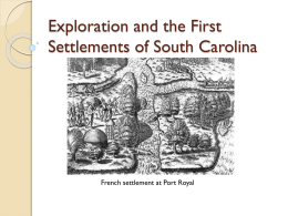 Exploration and the First Settlements of South Carolina
