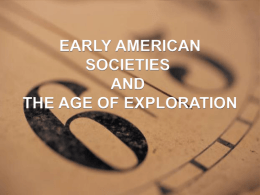 early american societies and the age of exploration