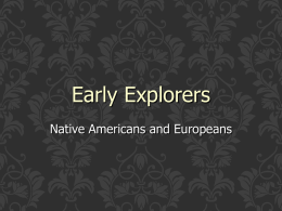 Early European Exploration Presentation and Notes