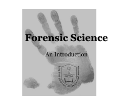 Real Life Forensic Science