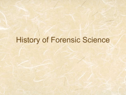 Notes on History of Forensics and Parts to a Crime lab