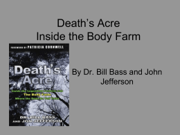 Death`s Acre Inside the Body Farm