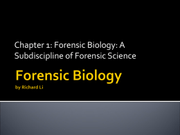 Chapter 1: Forensic Biology - California State University, Sacramento