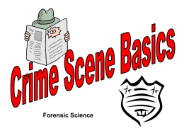 Forensic Science CRIME SCENE
