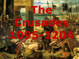 Chapter 9 - The Crusades 1095-1204