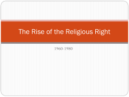 The Rise of the Religious Right