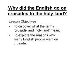 Why did the English go on crusades to the holy land? Lesson