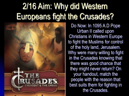 1/13 Aim: Why did Western Europe fight the Crusades