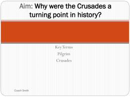 Why were the Crusades a turning point in history?