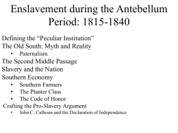 Enslavement and Reform during the Antebellum Period: 1815-1840