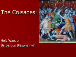 The Crusades!