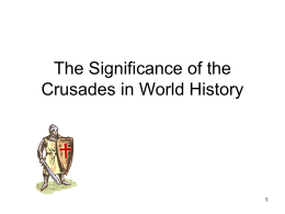 The Significance of THE CRUSADES in World History