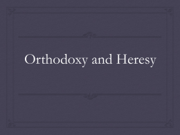 Orthodoxy and Heresyx