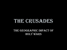 The Crusades - jsimmersworldhistory