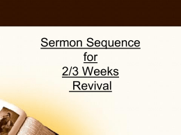 Sermon Sequence for 2/3 Weeks Revival