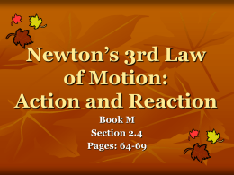 Newton`s 3rd Law of Motion: Action and Reaction
