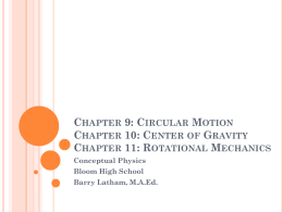 Center of Gravity Chapter 11: Rotational Mechanics