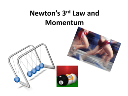 Newton*s 3rd Law and Momentum