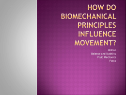 How do Biomechanical Principles Influence Movement?