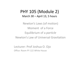 PHY 105 (Module 2) March 30 * April 13, 5 hours